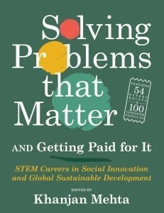 Solving Problems that Matter, edited by Khanjan Mehta