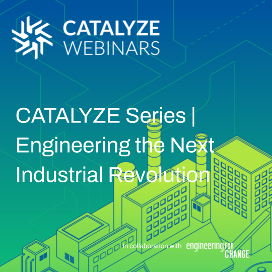 Catalyze Series: Engineering the Next Industrial Revolution